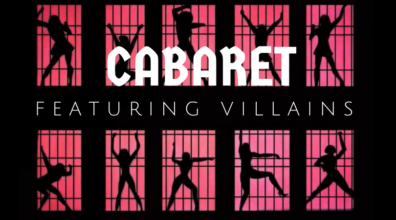 Cell block tango image with event title overlay" Cabaret Featuring Villains"