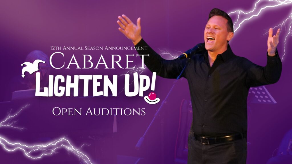 A Man sings joyfully to the audience on a purple background with white lightning strikes, text reads cabaret lighten up